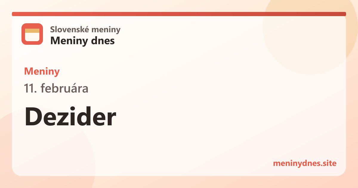 Meniny 11. februára: Dezider