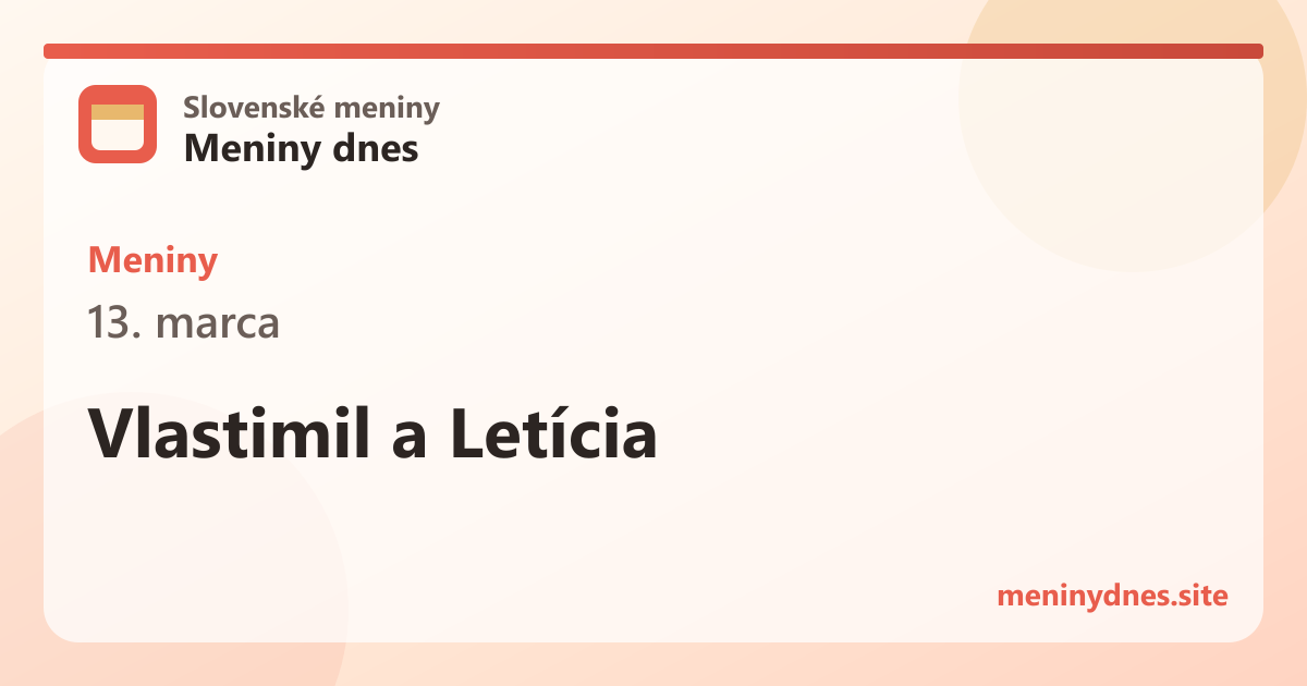 Meniny 13. marca: Vlastimil a Letícia