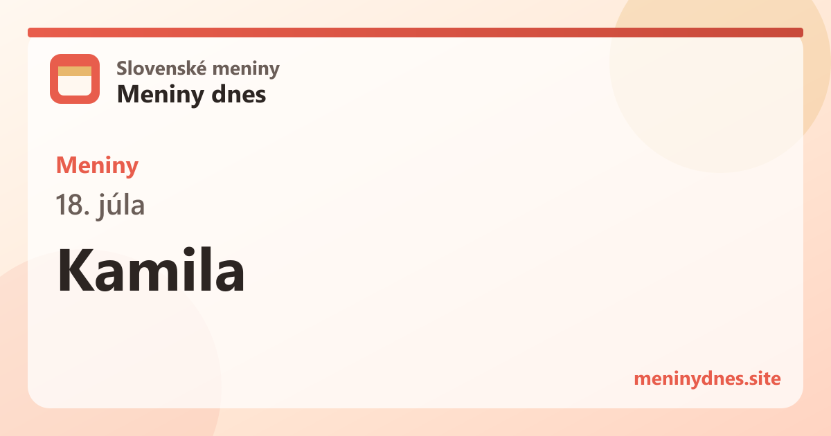 Meniny 18. júla: Kamila