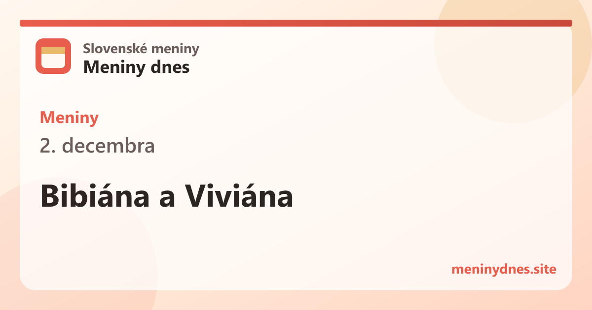 Meniny 2. decembra: Bibiána a Viviána