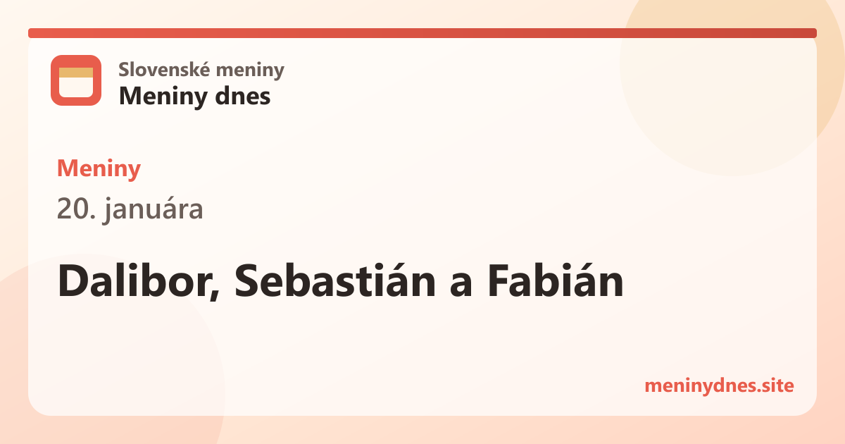 Meniny 20. januára: Dalibor, Sebastián a Fabián
