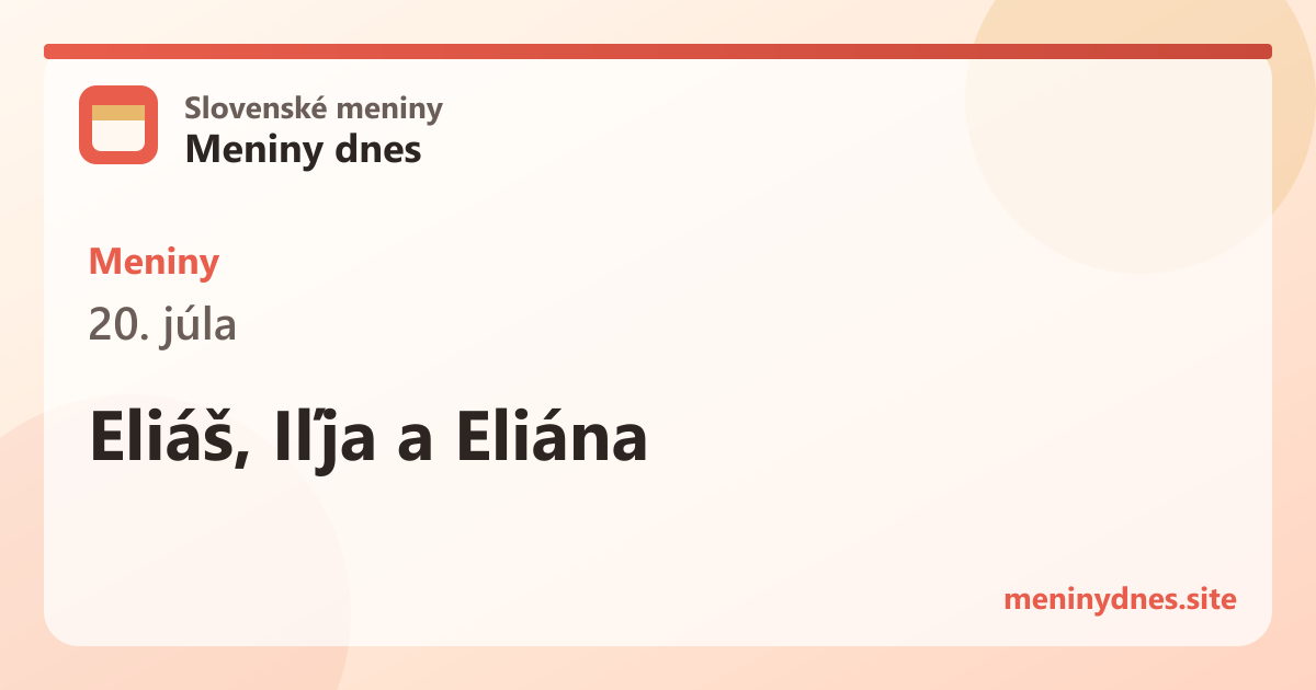 Meniny 20. júla: Eliáš, Iľja a Eliána