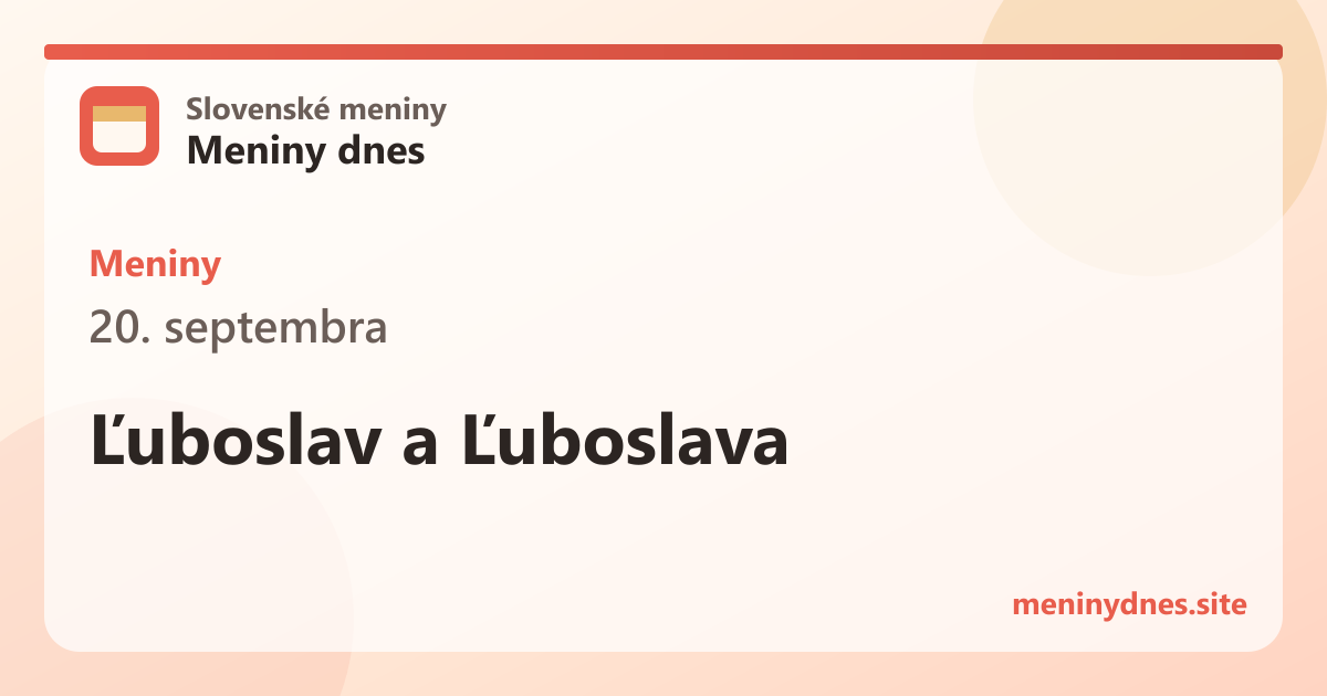 Meniny 20. septembra: Ľuboslav a Ľuboslava
