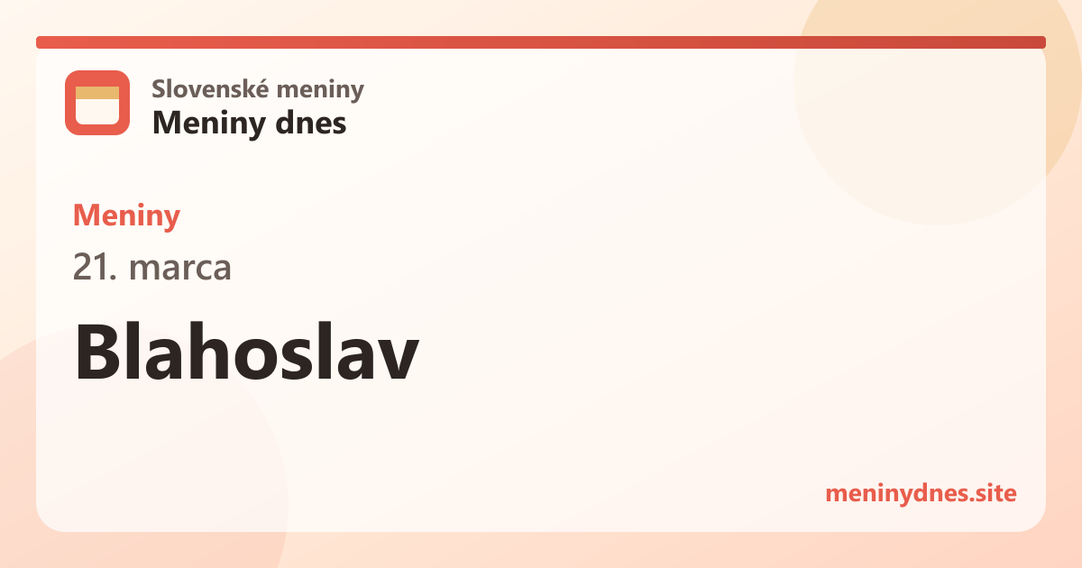 Meniny 21. marca: Blahoslav