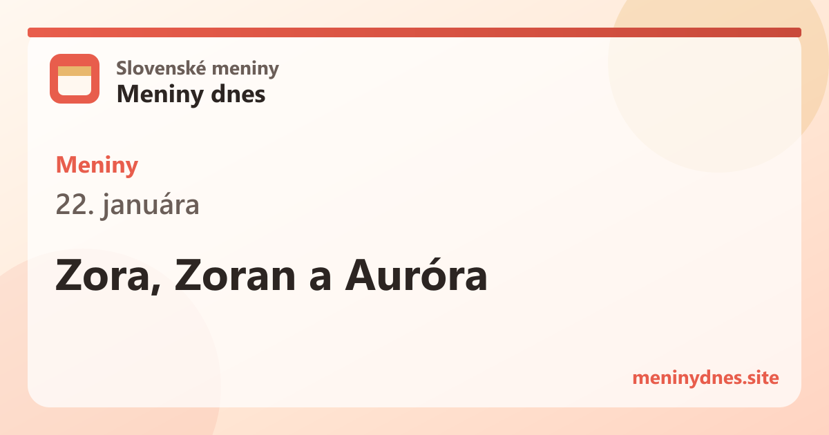 Meniny 22. januára: Zora, Zoran a Auróra