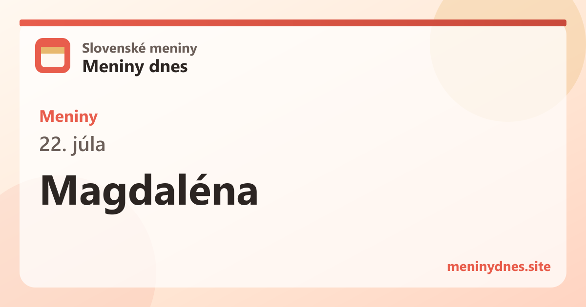 Meniny 22. júla: Magdaléna