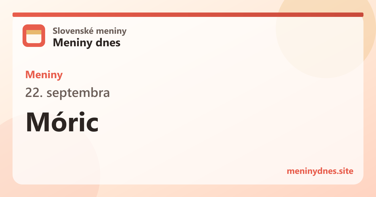 Meniny 22. septembra: Móric