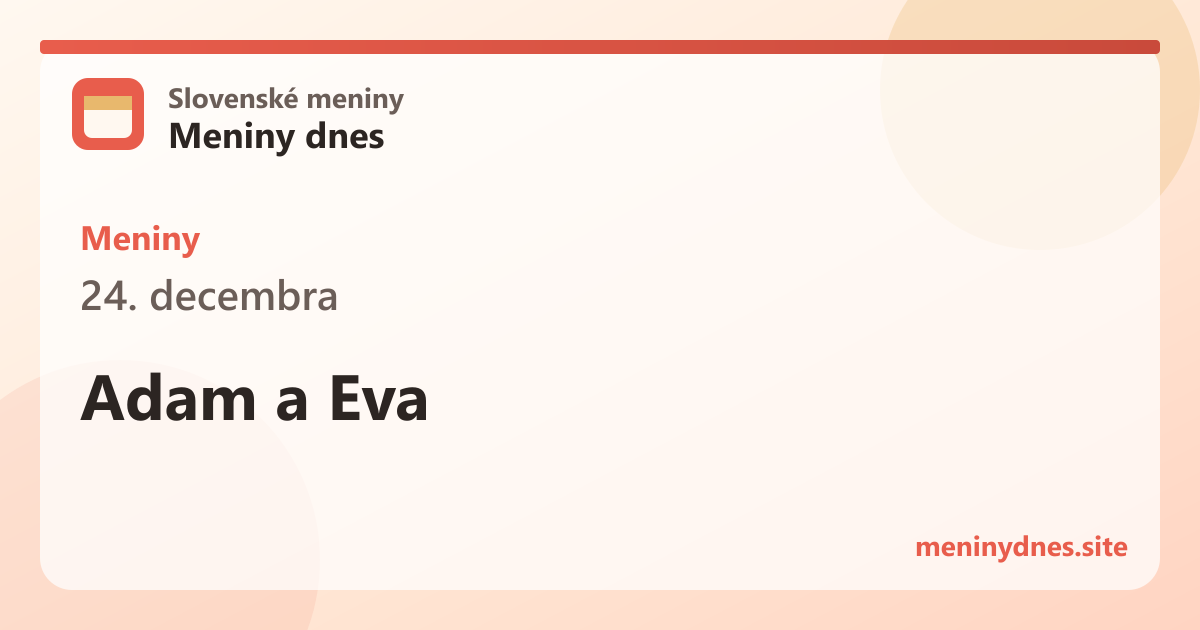 Meniny 24. decembra: Adam a Eva