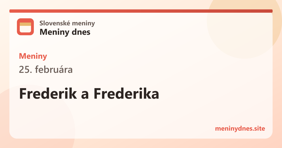 Meniny 25. februára: Frederik a Frederika