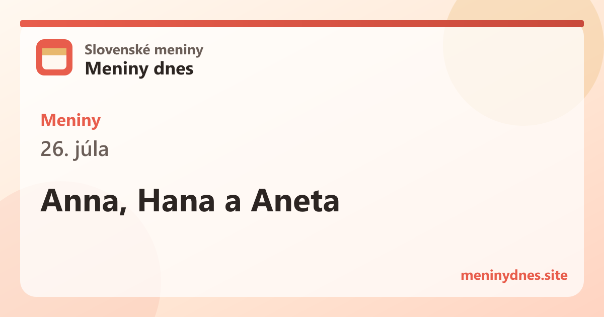 Meniny 26. júla: Anna, Hana a Aneta