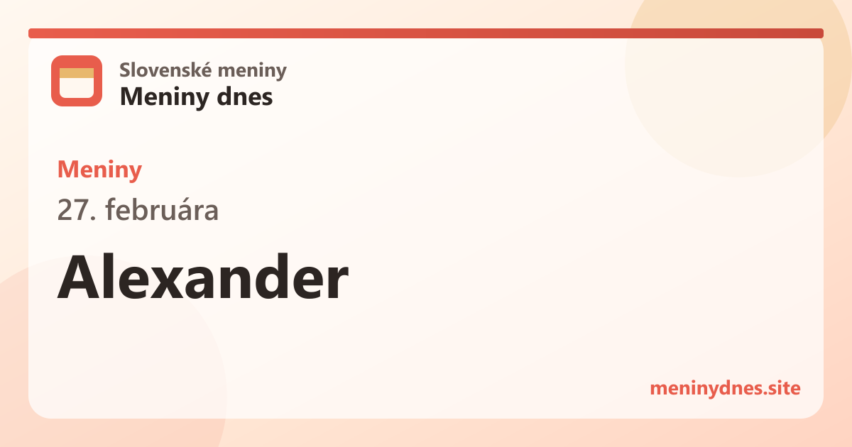 Meniny 27. februára: Alexander