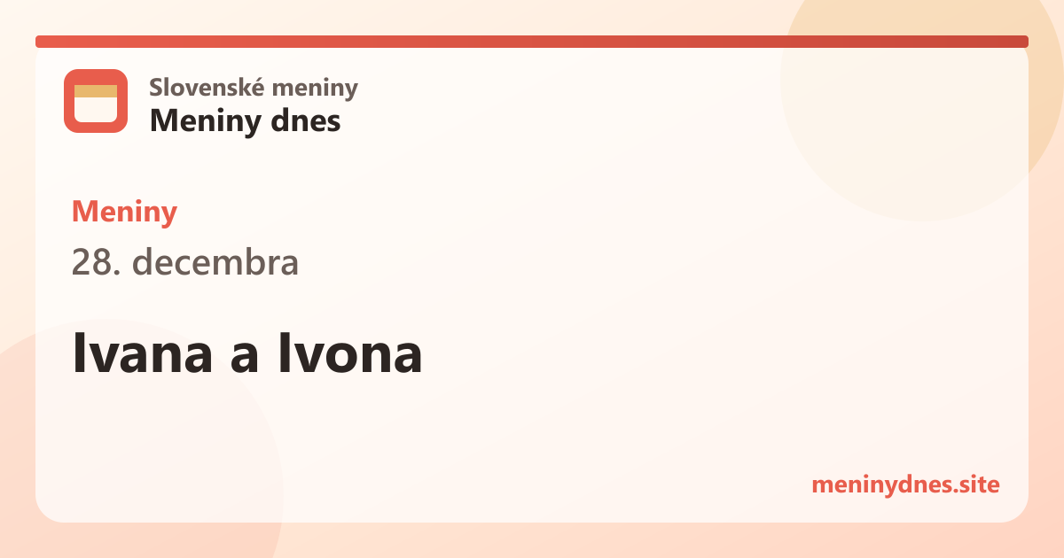Meniny 28. decembra: Ivana a Ivona