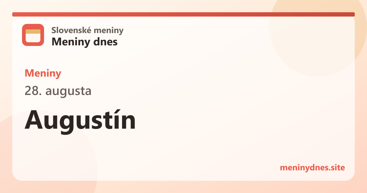 Meniny 28. augusta: Augustín