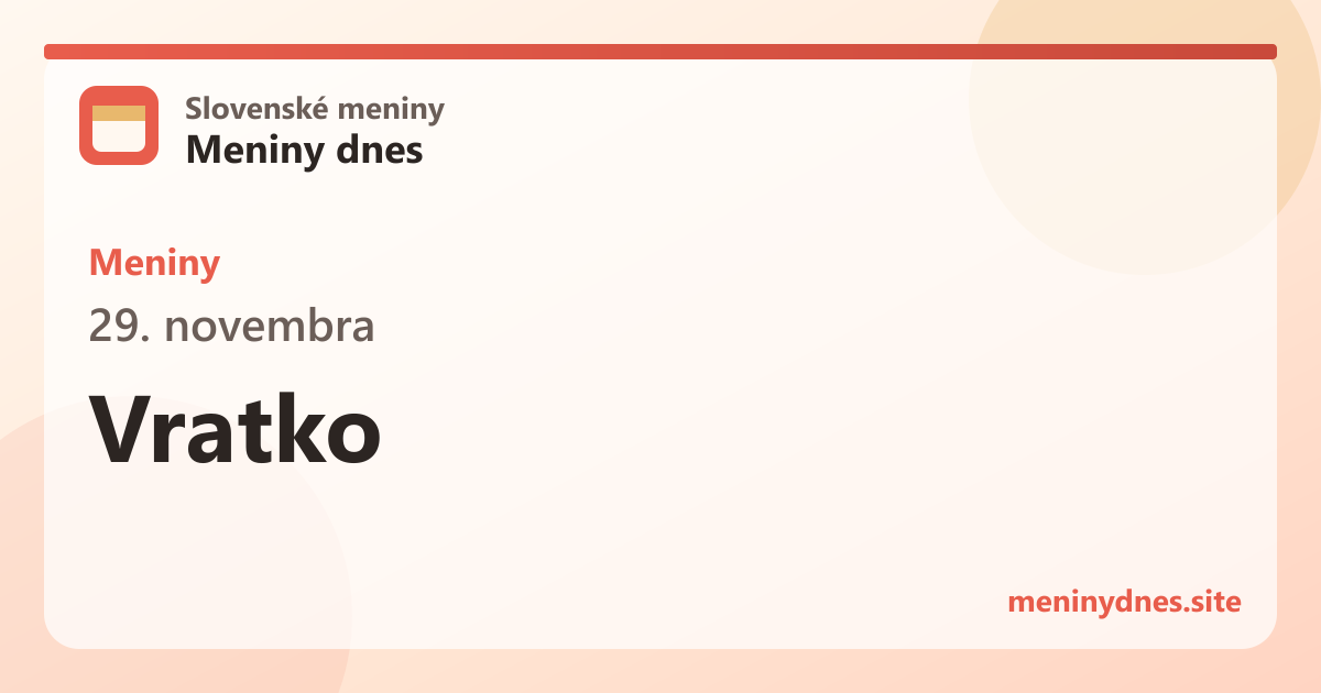 Meniny 29. novembra: Vratko