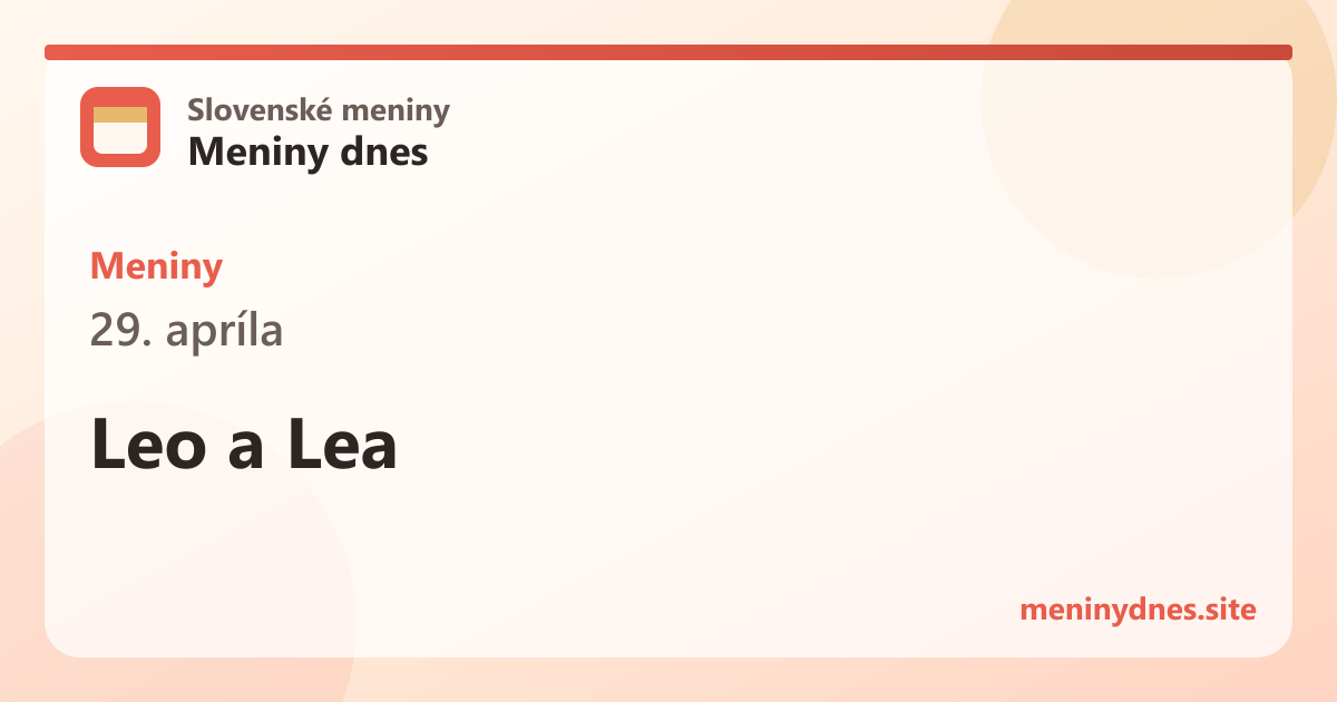 Meniny 29. apríla: Leo a Lea