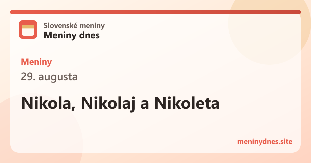 Meniny 29. augusta: Nikola, Nikolaj a Nikoleta