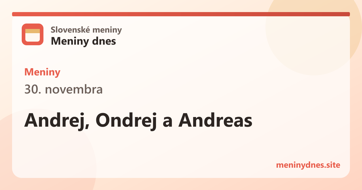 Meniny 30. novembra: Andrej, Ondrej a Andreas