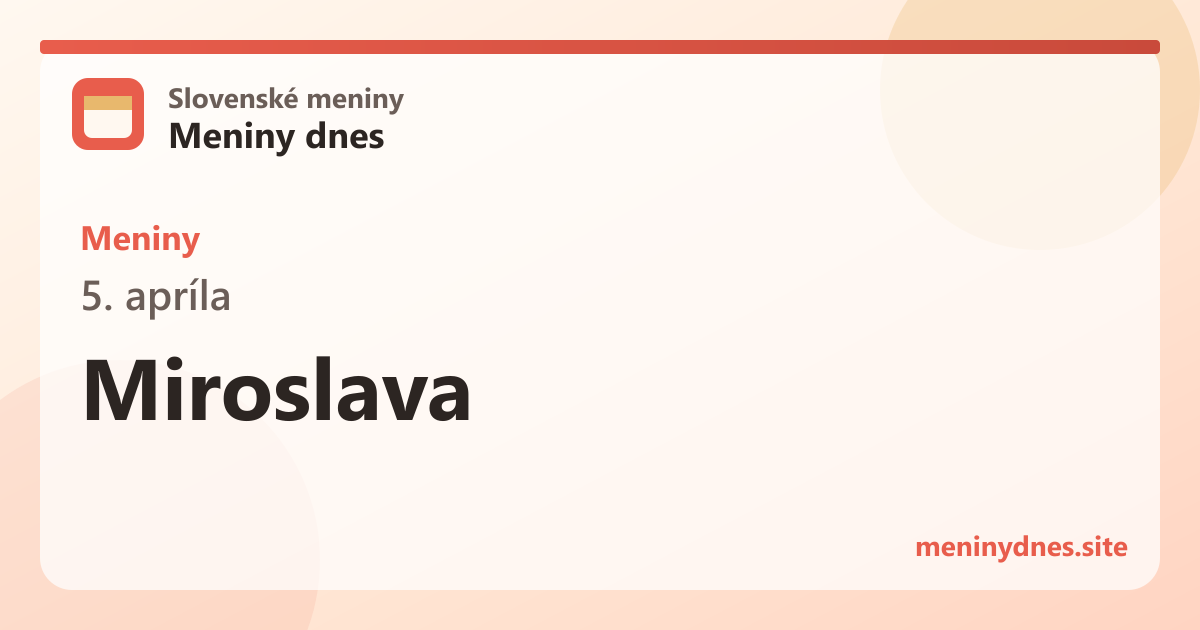 Meniny 5. apríla: Miroslava