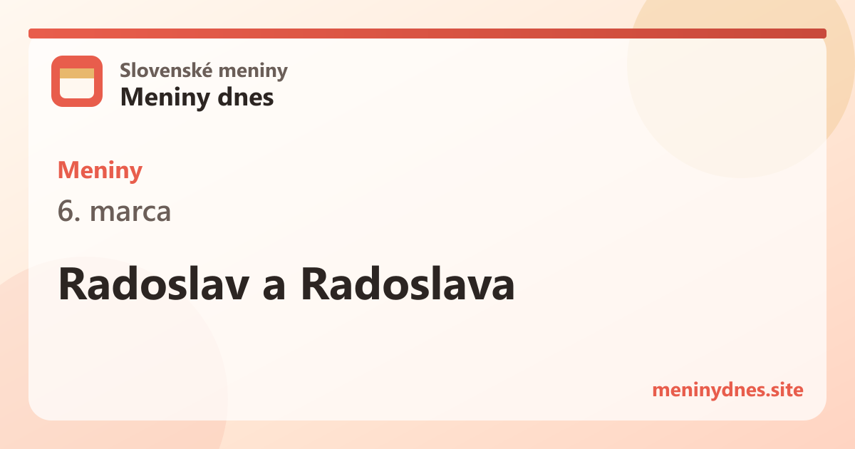 Meniny 6. marca: Radoslav a Radoslava