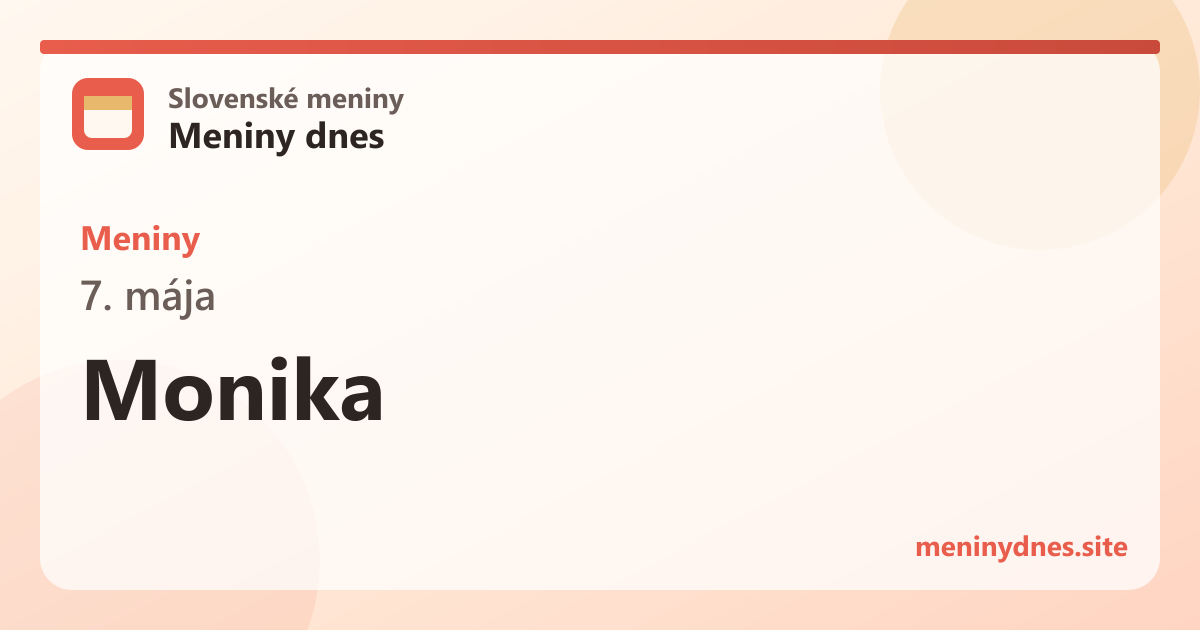Meniny 7. mája: Monika