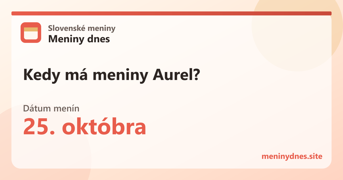 Kedy má meniny Aurel? 25. októbra