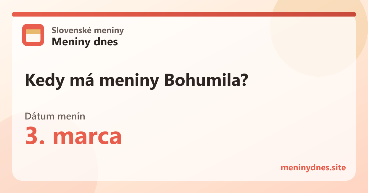 Kedy má meniny Bohumila? 3. marca