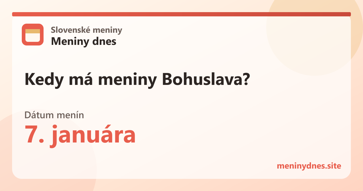 Kedy má meniny Bohuslava? 7. januára