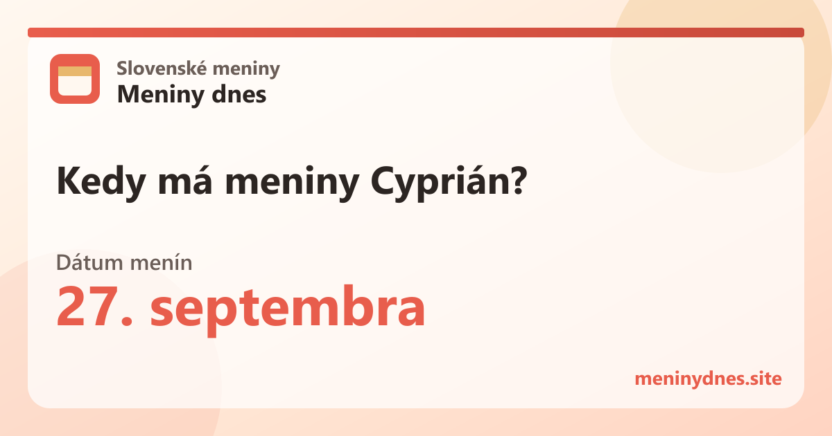 Kedy má meniny Cyprián? 27. septembra