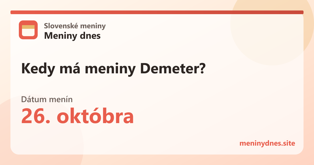 Kedy má meniny Demeter? 26. októbra