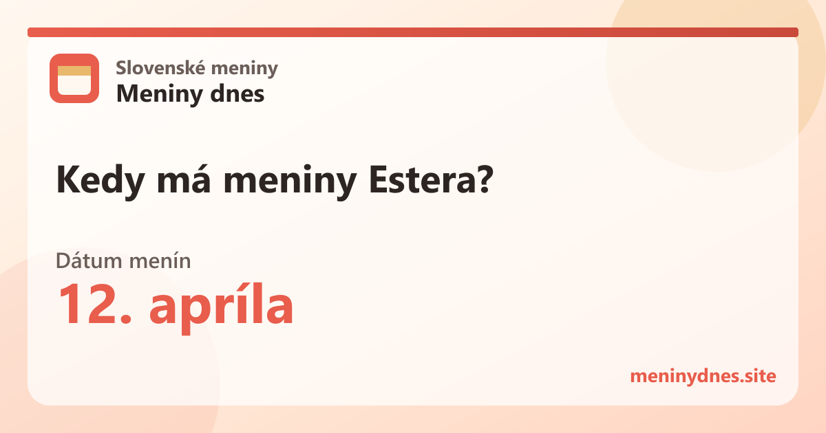 Kedy má meniny Estera? 12. apríla