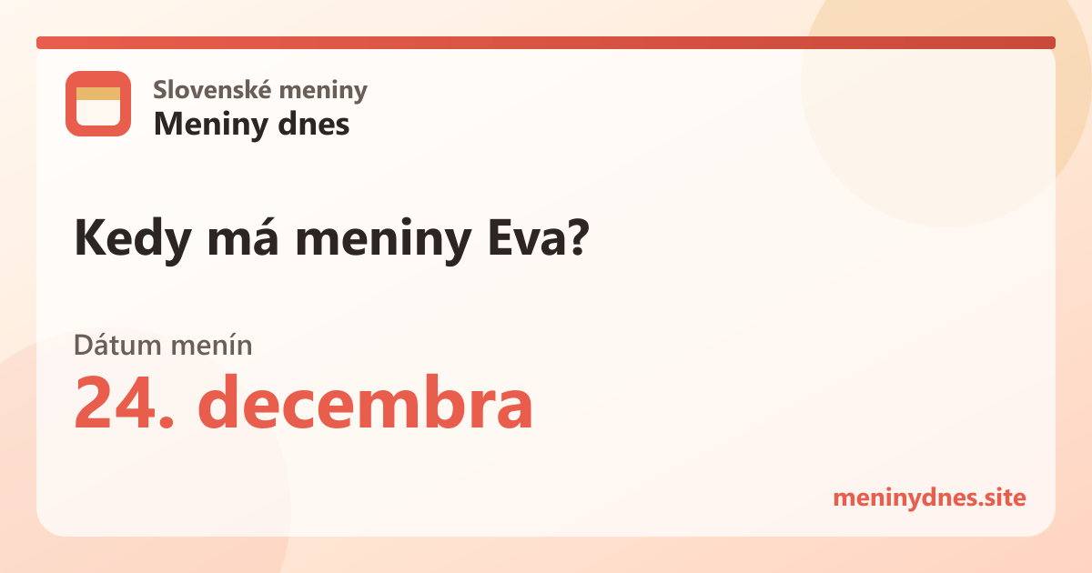 Kedy má meniny Eva? 24. decembra
