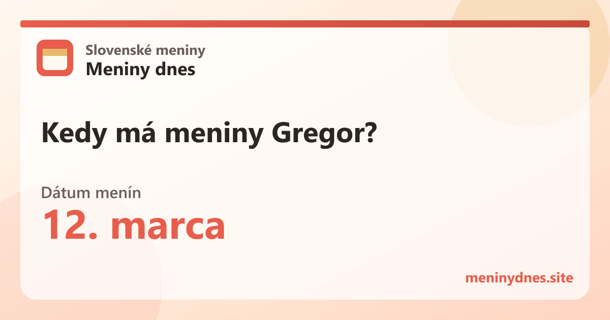 Kedy má meniny Gregor? 12. marca