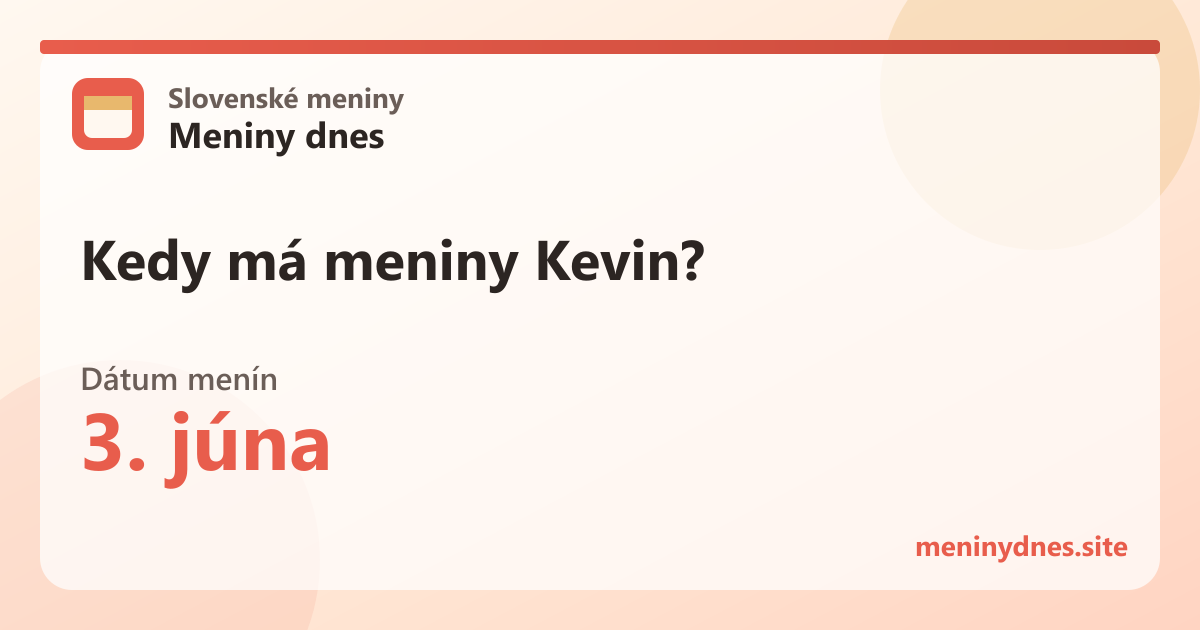 Kedy má meniny Kevin? 3. júna