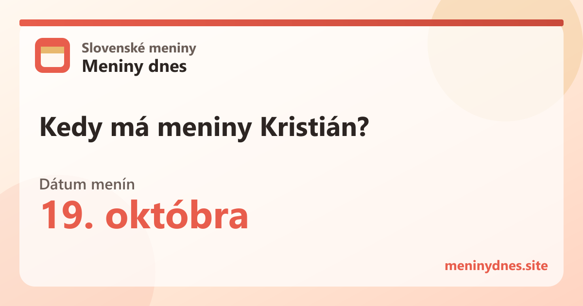 Kedy má meniny Kristián? 19. októbra
