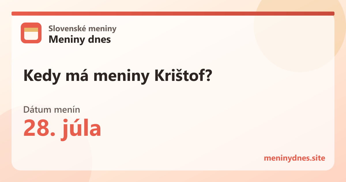 Kedy má meniny Krištof? 28. júla