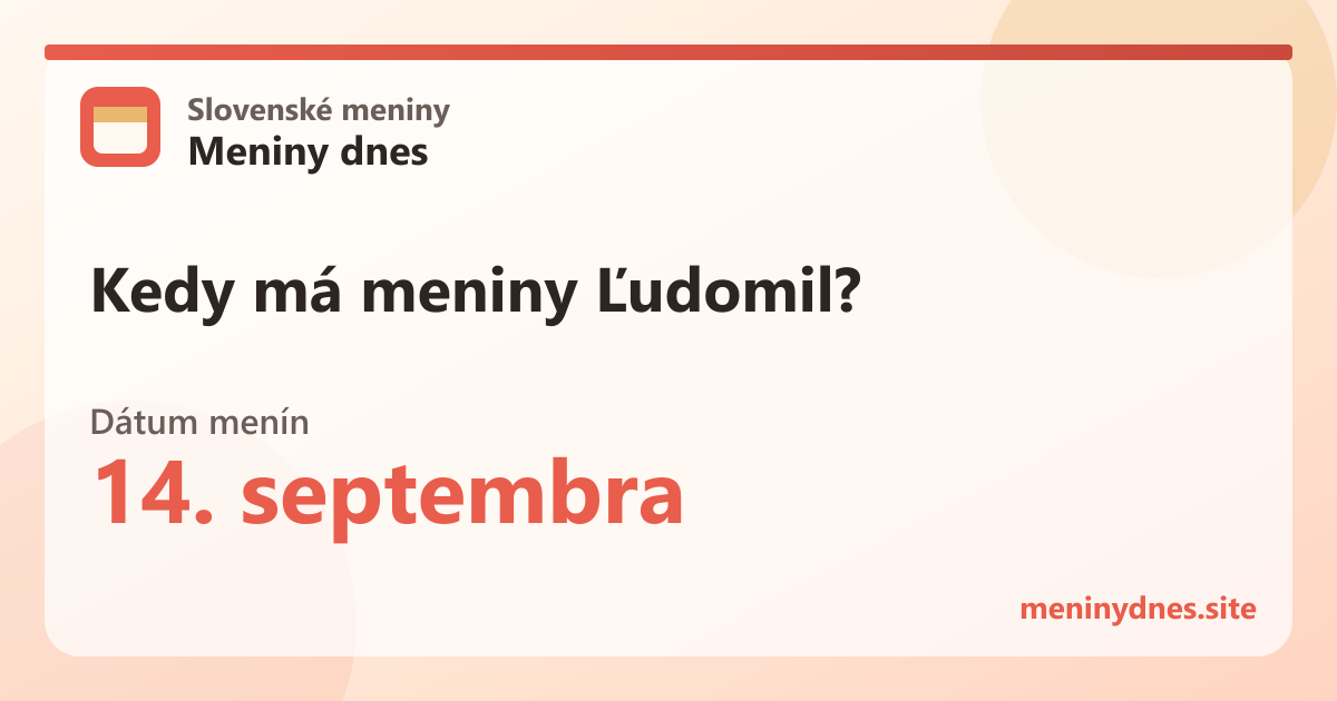Kedy má meniny Ľudomil? 14. septembra