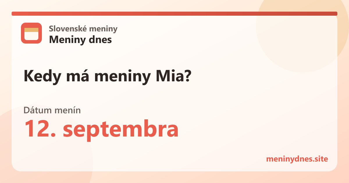 Kedy má meniny Mia? 12. septembra