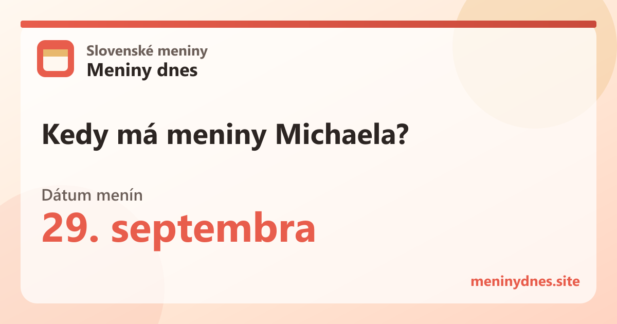 Kedy má meniny Michaela? 29. septembra