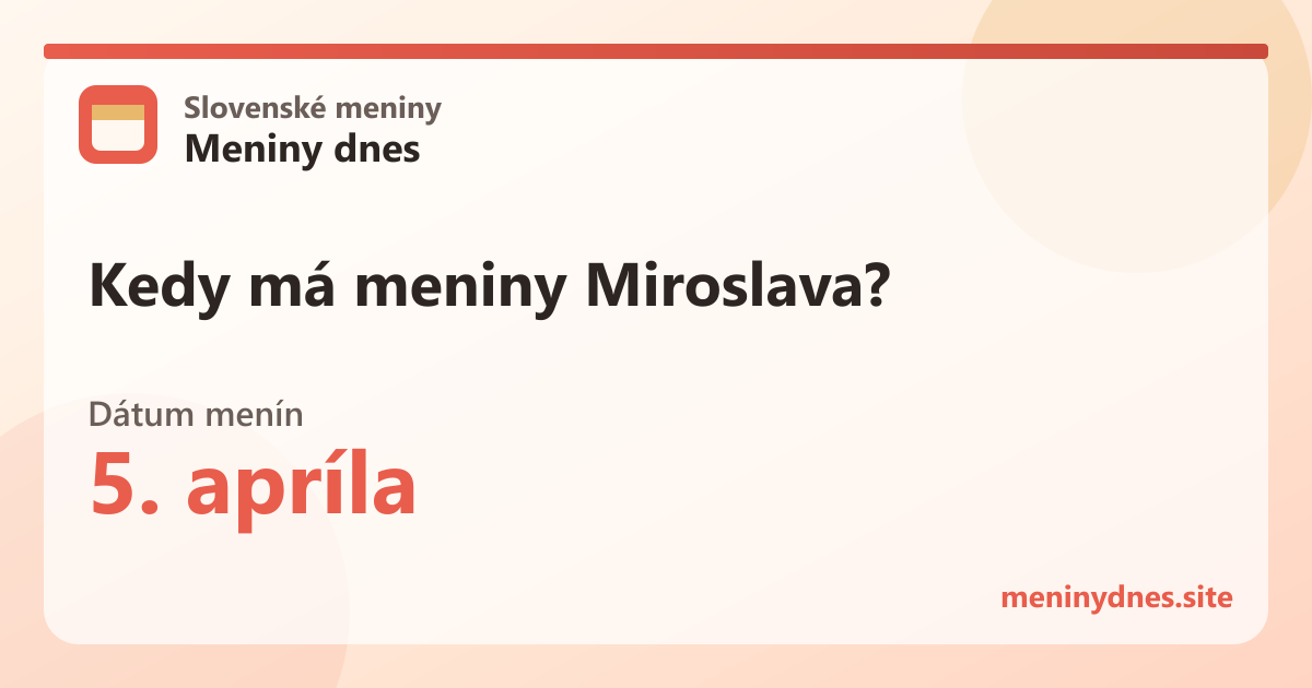 Kedy má meniny Miroslava? 5. apríla