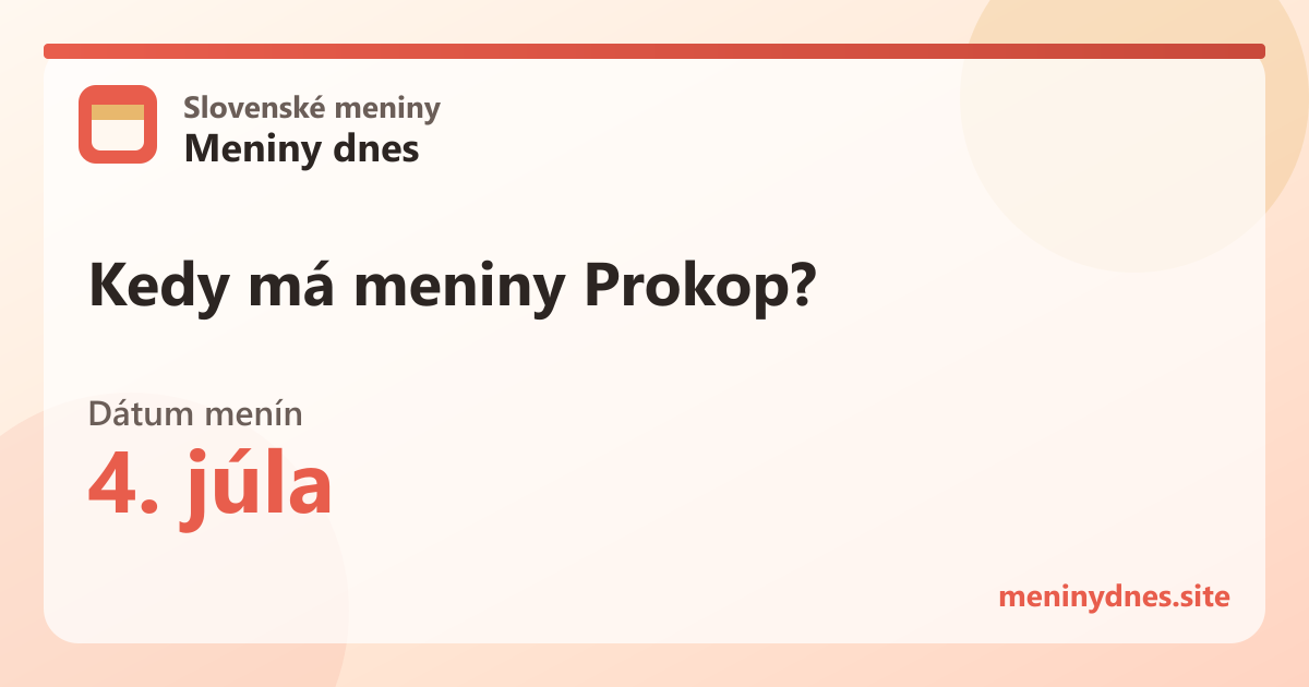 Kedy má meniny Prokop? 4. júla