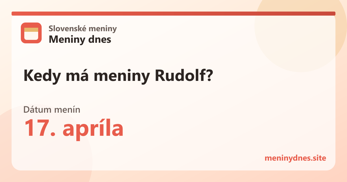 Kedy má meniny Rudolf? 17. apríla