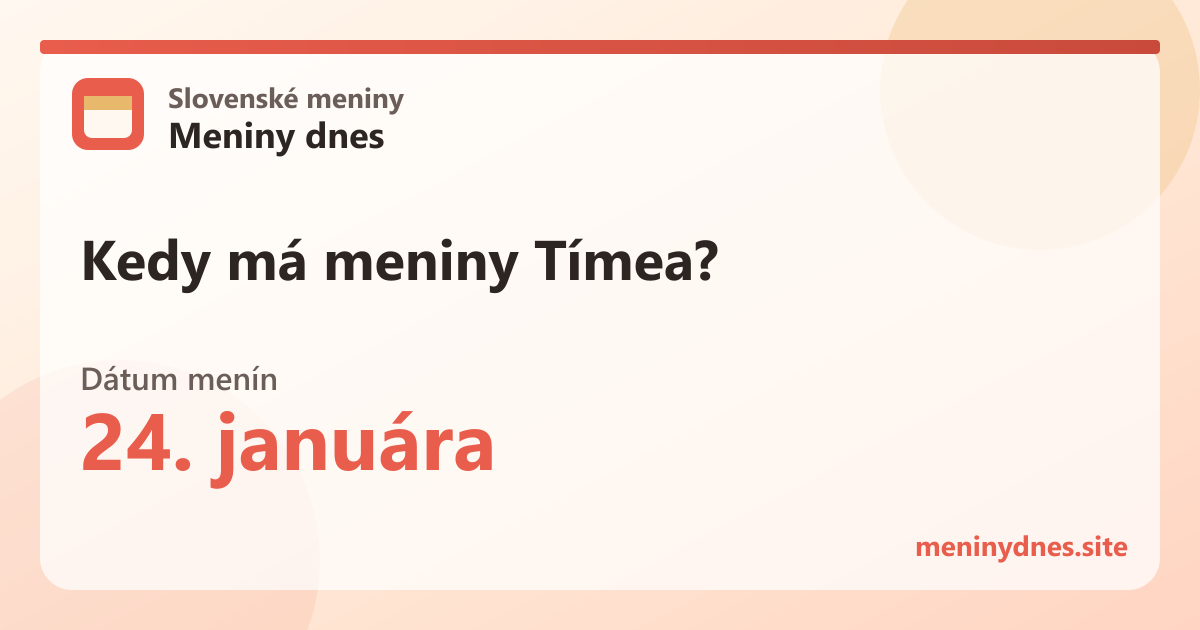Kedy má meniny Tímea? 24. januára