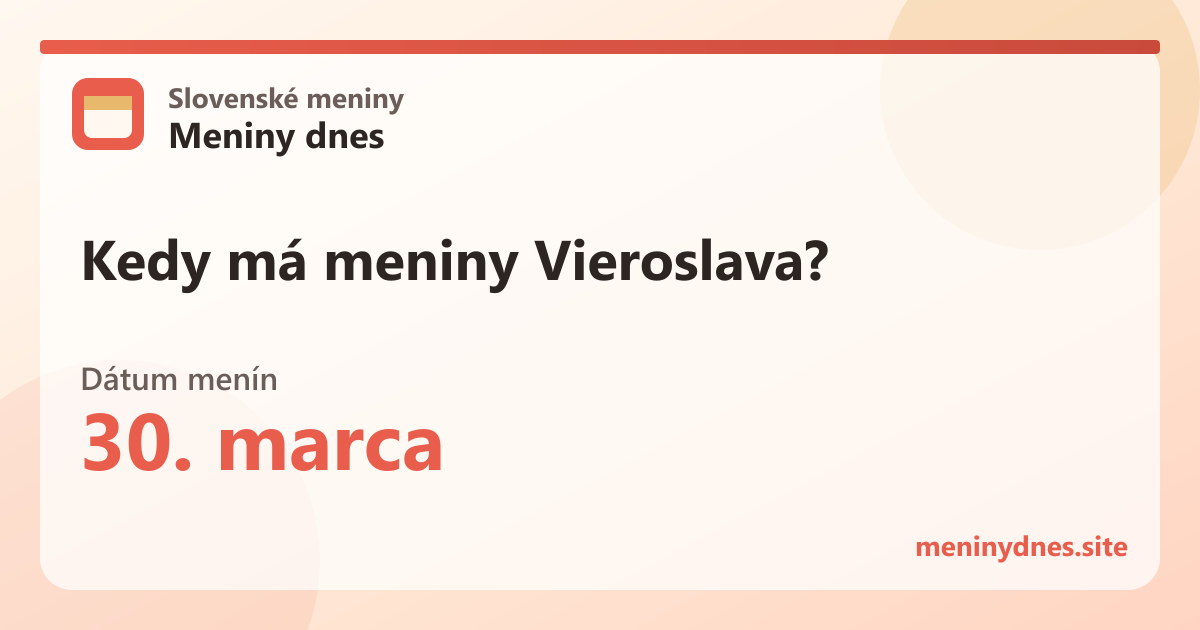Kedy má meniny Vieroslava? 30. marca