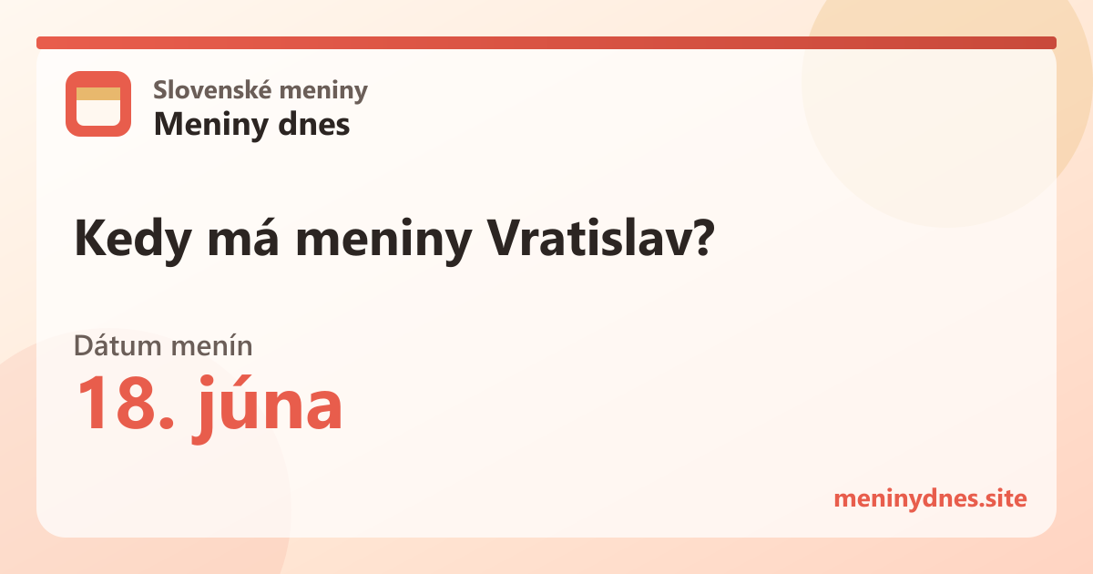 Kedy má meniny Vratislav? 18. júna