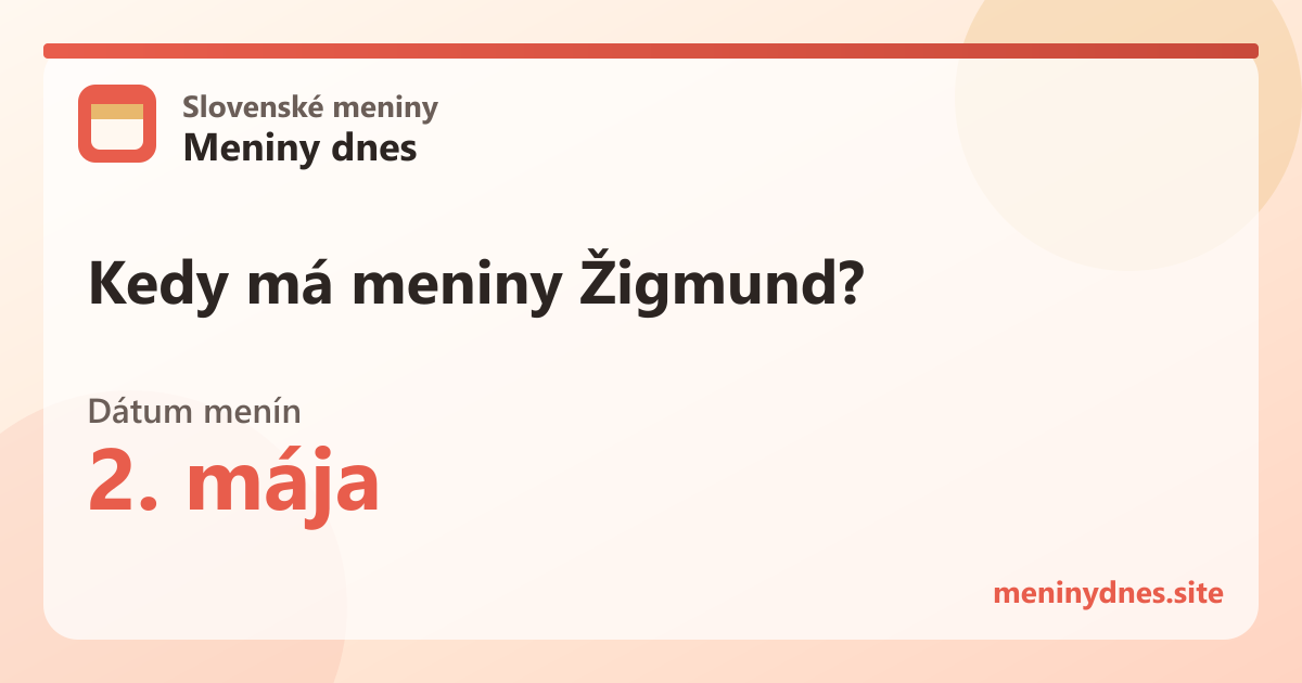 Kedy má meniny Žigmund? 2. mája